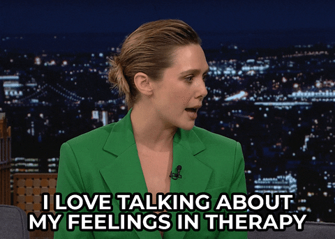 I love talking about my feelings in therapy